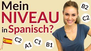 Wie weit bin ich in Spanisch? Niveau A1 A2 B1 B2 C1 C2