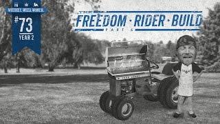 (#73) Freedom Rider Build (Pt. 6) WHISKEY. WEED. WOMEN. with Steve Jessup