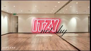 itzy - not shy // but you're in an empty dance studio