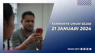 KAMPANYE UMUM SEJAK 21 JANUARI 2024