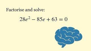 Factorising Quadratics and Solving Quadratic Equations