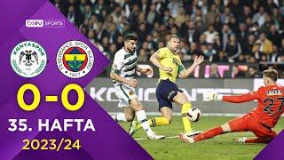 Tümosan Konyaspor (0-0) Fenerbahçe | 35. Hafta - Trendyol Süper Lig 2023/2024