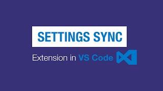 Settings Sync Extension for Visual Studio Code