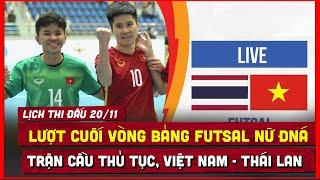  Trực tiếp Futsal nữ ĐNÁ 2024 | Futsal nữ Việt Nam vs Thái Lan