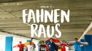 'FAHNEN RAUS' - WM SONG 2018 (Offizielles Musikvideo)