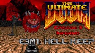 The Ultimate Doom - E3M1: Hell Keep - 100% Kills, Items, Secrets (Ultra-Violence)