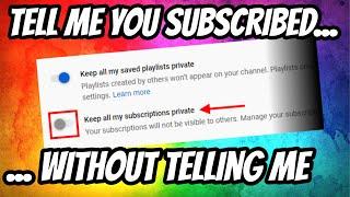 HOW TO: Change "Keep All My Subscriptions Private"