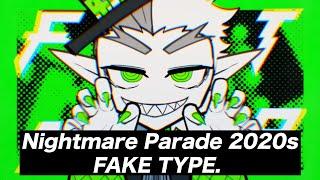 FAKE TYPE. "Nightmare Parade 2020s" MV