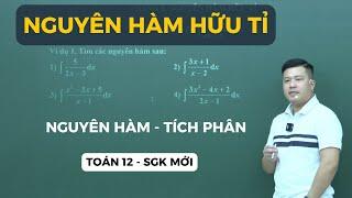 NGUYÊN HÀM HỮU TỈ - TOÁN 12 SGK MỚI | Thầy Phạm Tuấn