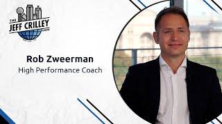 Rob Zweerman, High-Performance Coach | The Jeff Crilley Show