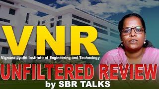 Is VNR the Best Engineering College in TS? | Brutally Honest Review by SBR TALKS