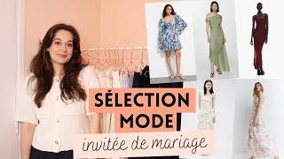 COMMENT S'HABILLER POUR UN MARIAGE | SÉLECTION MODE | Lauriane Villa