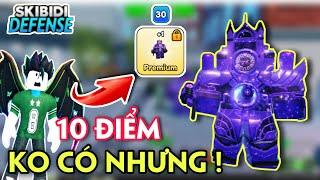 SKIBIDI TOWER DEFENSE - TRẢI NGHIỆM VOID TITAN CLOCKMAN 10 ĐIỂM KHÔNG CÓ NHƯNG