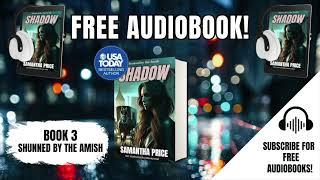 Audiobook Book 3 - Shunned by the Amish | FULL FREE AUDIOBOOK | Gripping Amish Romance & Suspense