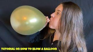 tutorial how to blow balloon step by step
