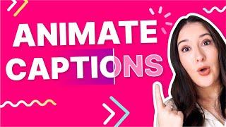 How to Make Animated Captions