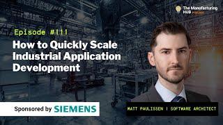 Ep. 112 - [Matt Paulissen] Quickly Scale Industrial Applications and Engineering Best-Practices