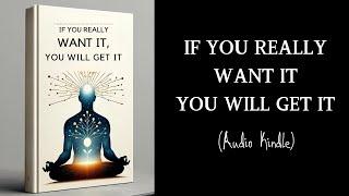 If You Really Want It You Will Get It - AudioBook - MindLixir