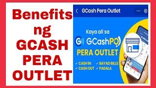 BENEFITS OF GCASH PERA OUTLET - UPDATED