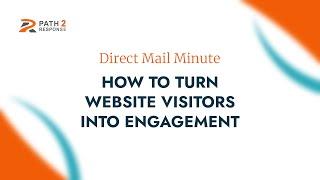 How to Turn Website Visitors Into Engagement with Paula Jeske from Path2Response