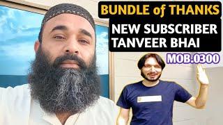 Bundle Of Thanks/ New Subscriber Tanveer Bhai | jamshaid kahout