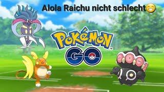 Alola Raichu ist gar nicht so schlecht️ Pokemon GO German/Deutsch