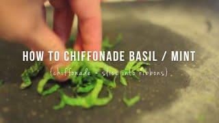 How to Chiffonade Mint and Basil | @cooksmarts