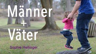 Familienstellen bringt Lösungen für Männer und Väter // Sophie Hellinger