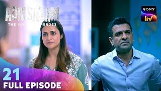 Parvati को हुई Vikram की चिंता | Adrishyam - The Invisible Heroes | Ep 21 | Full Episode