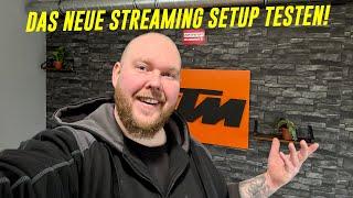 ALLES Neu und besser! Das neue Streaming Setup Testen!