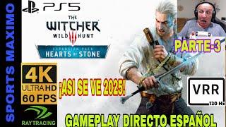 THE WITCHER 3 WILD HUNT - HEARTS OF STONE , PARTE-3 (ASI SE VE 2025, 4K-60FPS PS5) GAMEPLAY ESPAÑOL