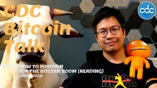 #BitcoinTalk 160: HOW TO POSITION  FOR THE BITCOIN BOOM (READING)  (26/06/2023)