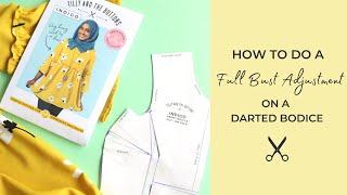 How to Do a Full Bust Adjustment on a Bust Darted Bodice