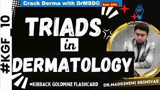 TRIADS in DERMATOLOGY Explained by Dr Maddineni Srinivas