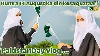 Pakistan Independence Day Vlog -  ||14th August Vlog || iqraqayyumjanjua