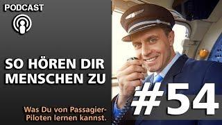 Von Piloten lernen: So hören Dir Menschen zu