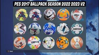 PES 2017 NEW BALLPACK SEASON 2022-2023 V2 ALL IN ONE