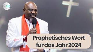 Prophetie Für 2024 / Prophecy For 2024 || John E. Sagoe (Apostel der New International Church)