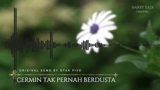 Harris Syafiq Star Five - Cermin tak pernah berdusta