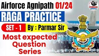 RAGA Practice Mocks for Agniveer 2023-24 | Practice Set- 1 | RAGA for Airforce Exam | Parmar Defence