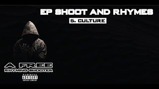 A-FREE Rhyming Shooter ft DRK - CULTURE (INTERLUDE) | SHOOT & RHYMES EP (Prod by JSbeats)