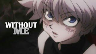 Killua Zoldyck [AMV]   -Without Me-