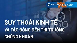 Bài 10: Suy thoái kinh tế