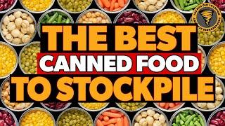 Best Canned Food to Stockpile for Survival & Prepping