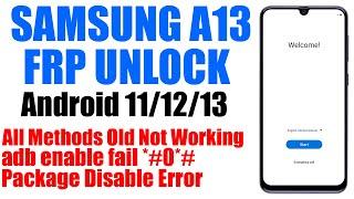Samsung A13 FRP Bypass Android 13 | New Method!!!