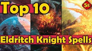 Top 10 Eldritch Knight Spells In DnD 5e