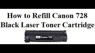 How to Refill CANON 728 Black Laser Toner Cartridge #tonerrefilling #canonprinter