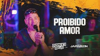 PROIBIDO AMOR - Japãozin (Diferente de Tudo)