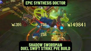 SYNTHESIS DOCTOR EPIC RAID | SHADOW SWORDMAN DUEL SWIFT STRIKE PVE BUILD | TARISLAND