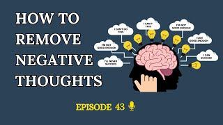 How To Remove Negative Thoughts | Learn English with Podcast Conversation | English Podcast  | Ep 43